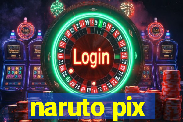 naruto pix